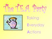 The T'E'A' Party