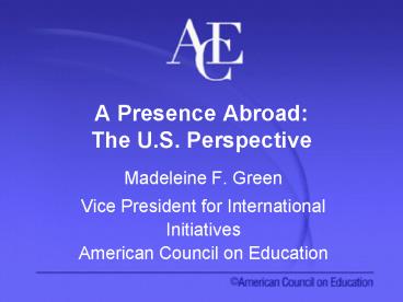 A Presence Abroad: The U'S' Perspective