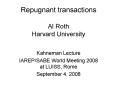 Repugnant transactions Al Roth Harvard University