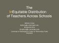 The Equitable Distribution of Teachers Across Schools PowerPoint PPT Presentation