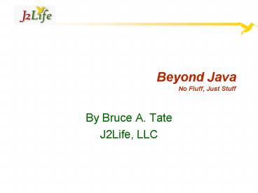 Beyond Java No Fluff, Just Stuff