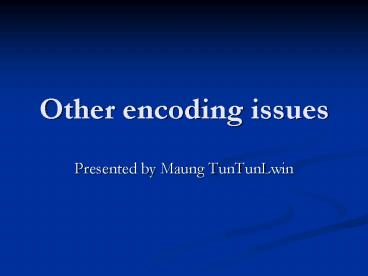 Other encoding issues presentation | free to view