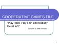 COOPERATIVE GAMES FILE PowerPoint PPT Presentation