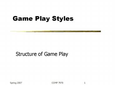 Game Play Styles
