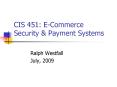 CIS 451: E-Commerce Security PowerPoint PPT Presentation