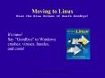 Moving to Linux Kiss the Blue Screen of Death Goodbye PowerPoint PPT Presentation