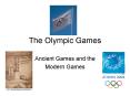 The Olympic Games PowerPoint PPT Presentation