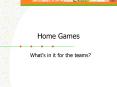 Home Games PowerPoint PPT Presentation