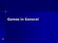 Games in General PowerPoint PPT Presentation
