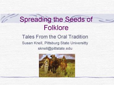 Spreading the Seeds of Folklore