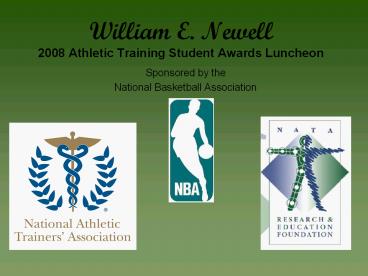 William%20E.%20Newell%202008%20Athletic%20Training%20Student%20Awards%20Luncheon