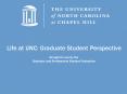 Life at UNC: Graduate Student Perspective PowerPoint PPT Presentation