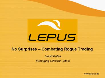 No Surprises Combating Rogue Trading