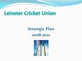 Leinster Cricket Union PowerPoint PPT Presentation