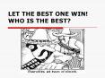 LET THE BEST ONE WIN WHO IS THE BEST PowerPoint PPT Presentation