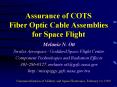 Assurance of COTS Fiber Optic Cable Assemblies for Space Flight PowerPoint PPT Presentation