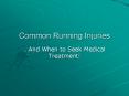 Common Running Injuries PowerPoint PPT Presentation