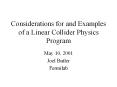 Considerations for and Examples of a Linear Collider Physics Program PowerPoint PPT Presentation