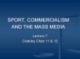 SPORT, COMMERCIALISM AND THE MASS MEDIA PowerPoint PPT Presentation