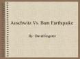 Auschwitz Vs' Bam Earthquake PowerPoint PPT Presentation