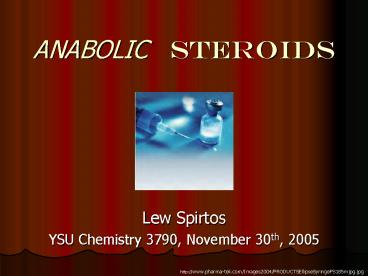 ANABOLIC STEROIDS