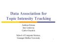 Data Association for Topic Intensity Tracking PowerPoint PPT Presentation