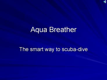 Aqua Breather