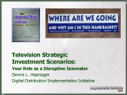 Television Strategic Investment Scenarios: