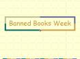 Banned Books Week PowerPoint PPT Presentation