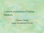 Current evaluation of Indian Markets