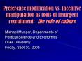 Preference modification vs. incentive manipulation as tools of insurgent recruitment: the role of culture PowerPoint PPT Presentation