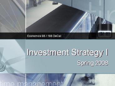 Investment Strategy I