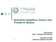 Real-time Graphics: Issues and Trends in Games PowerPoint PPT Presentation