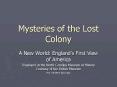Mysteries of the Lost Colony PowerPoint PPT Presentation