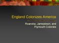 England Colonizes America PowerPoint PPT Presentation