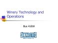 Winery Technology and Operations PowerPoint PPT Presentation