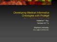 Developing Medical Informatics Ontologies with Protg PowerPoint PPT Presentation