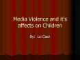Media Violence and its affects on Children PowerPoint PPT Presentation