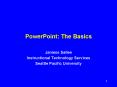 PowerPoint: The Basics PowerPoint PPT Presentation