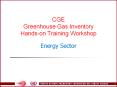 CGE%20Greenhouse%20Gas%20Inventory%20Hands-on%20Training%20Workshop%20Energy%20Sector PowerPoint PPT Presentation