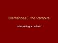 Clemenceau, the Vampire PowerPoint PPT Presentation