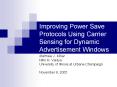 Improving Power Save Protocols Using Carrier Sensing for Dynamic Advertisement Windows PowerPoint PPT Presentation