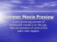 Summer Movie Preview PowerPoint PPT Presentation