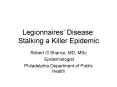 Legionnaires Disease: Stalking a Killer Epidemic PowerPoint PPT Presentation