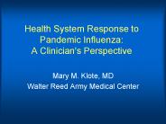 Health System Response to Pandemic Influenza: A Clinician's Perspective