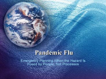 Pandemic Flu