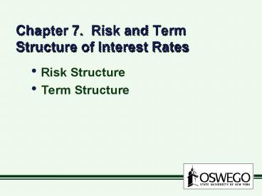 Chapter 7' Risk and Term Structure of Interest Rates
