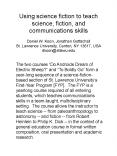 Using science fiction to teach science, fiction, and communications skills  Daniel W. Koon, Jonathan Gottschall St. Lawrence University, Canton, NY 13617, USA dkoon@stlawu.edu PowerPoint PPT Presentation