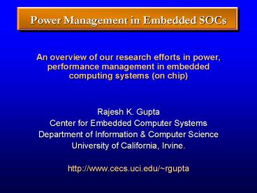 An overview of our research efforts in power, performance management in ...