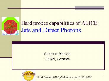 Hard probes capabilities of ALICE: Jets and Direct Photons